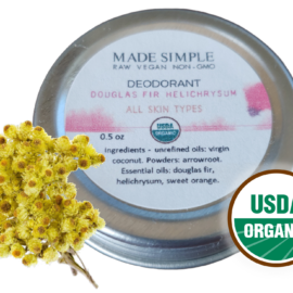 Made Simple Skin Care Douglas Fir Helichrysum Deodorant usda certified organic raw vegan nonGMO sample3a